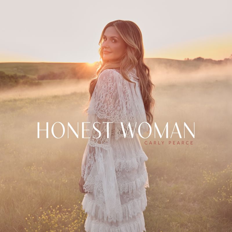 Carley Pearce - Honest Woman