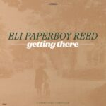 Albumcover van Eli Paperboy Reed – Getting There