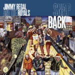 Jimmy Regal And The Royals – Snap Back album cover