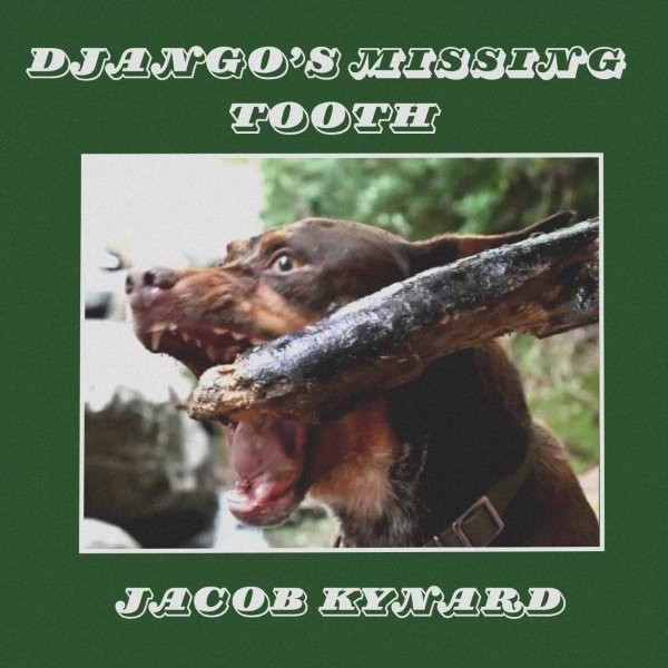New Single: Jacob Kynard – Django’s Missing Tooth