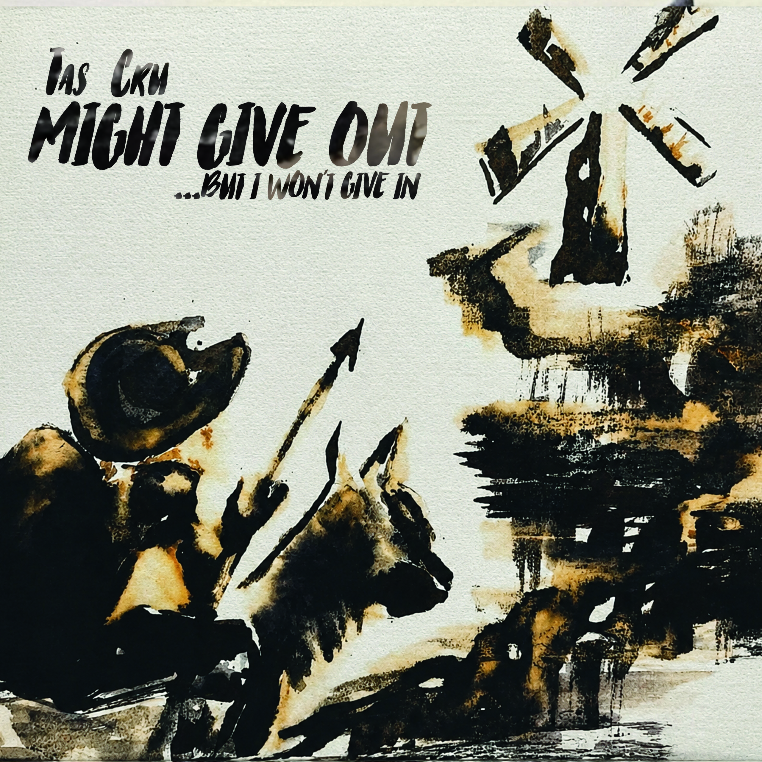 Albumcover van Tas Cru – Might Give Out… But I Won’t Give In