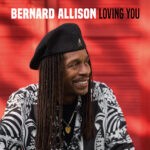 Bernard Allison – Loving You Bernard Allison – Loving You