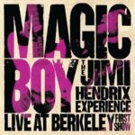 Jimi Hendrix - Magic Boy: The Jimi Hendrix Experience Live At Berkeley ç