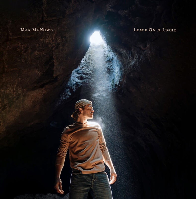 Max McNown – Leave On A Light
