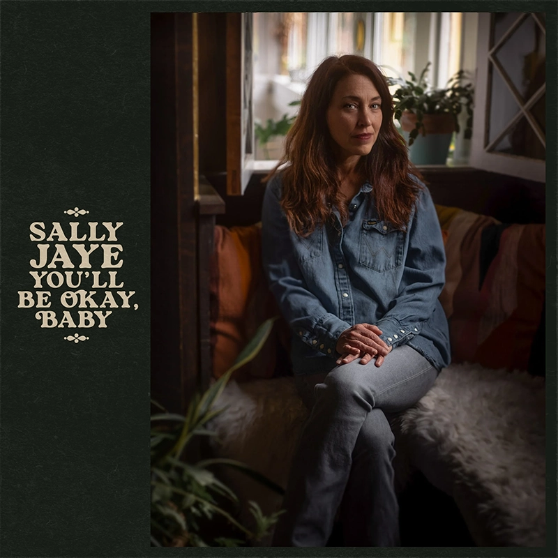 Sally Jaye – You’ll Be Okay, Baby album cover