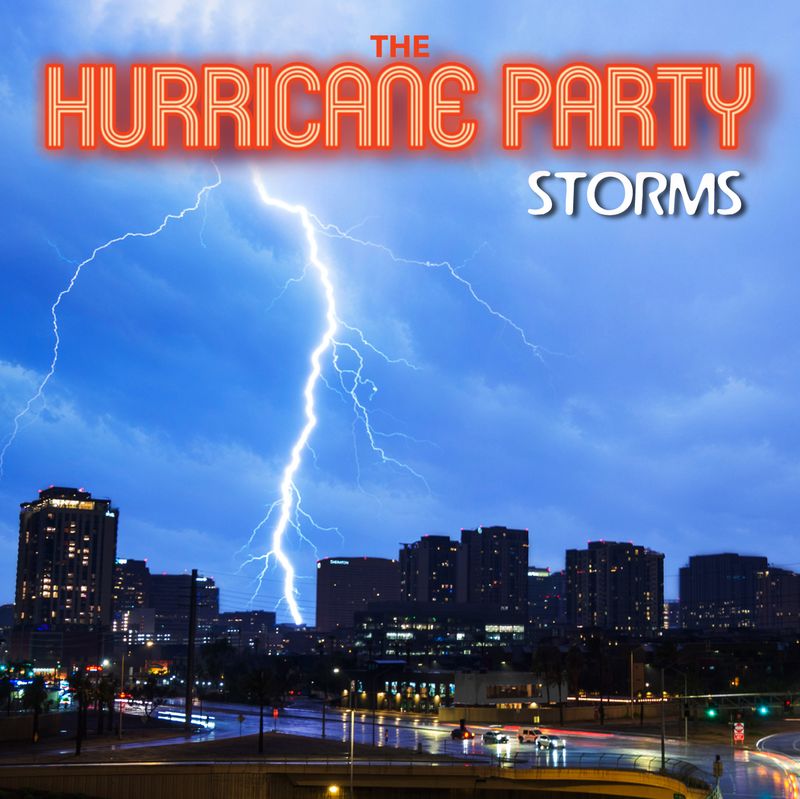 The Hurricane Party - Storms