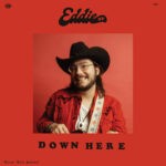 Album cover artwork for Eddie 9V – Down Here, released on Easy Eye Sound in November 2026.