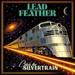 Cover artwork of Catch The Silvertrain, the 2026 EP by British rock band Leadfeather.