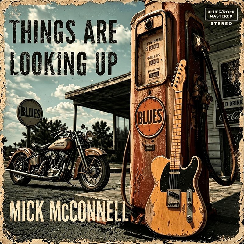 Mick McConnell – Things Are Looking Up