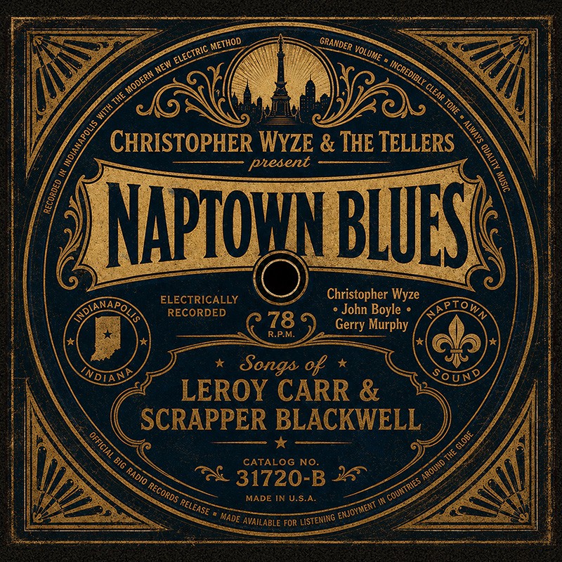 Christopher Wyze & The Tellers – Naptown Blues album artwork
