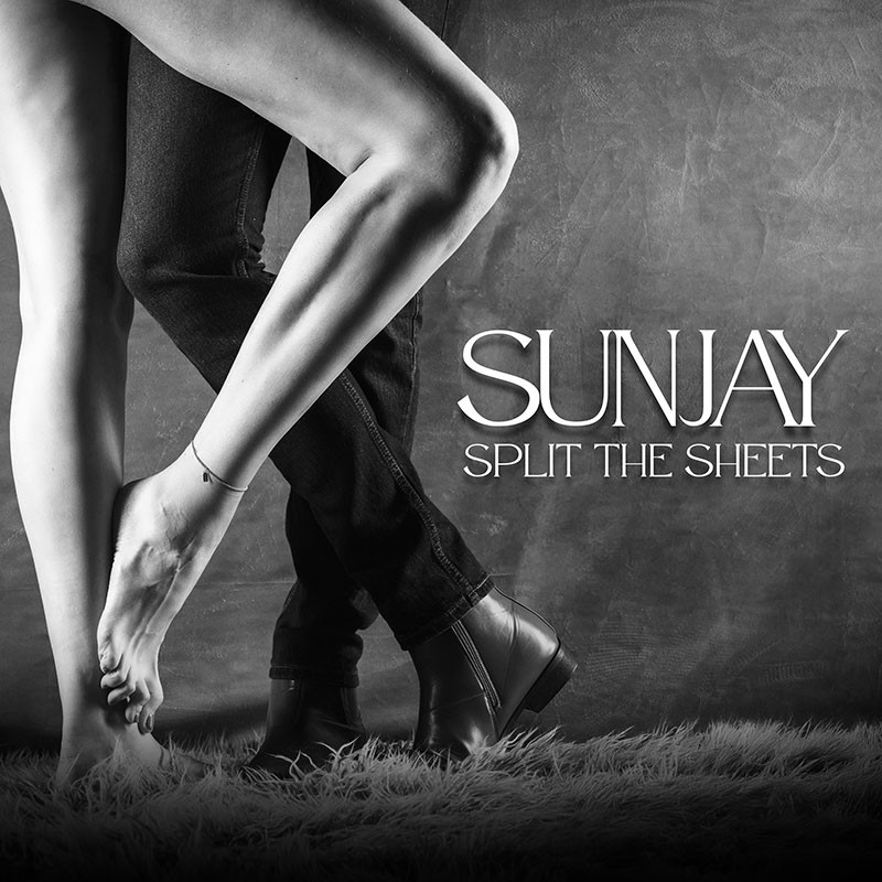 Sunjay – Split The Sheets