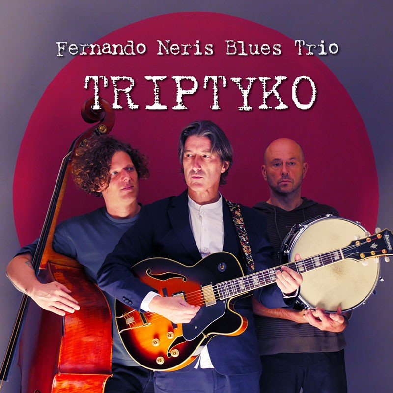 Albumhoes van Triptyko van Fernando Neris Blues Trio met de drie muzikanten en hun instrumenten.