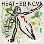 Official album cover of Heather Nova's The Orchard, released by V2 Records in 2026.